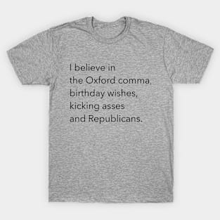 I believe in the Oxford comma T-Shirt